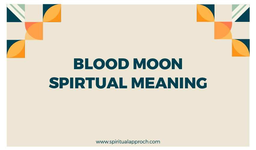 Blood Moon Spiritual Meaning