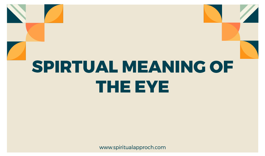 Spiritual Meaning Of The Eye