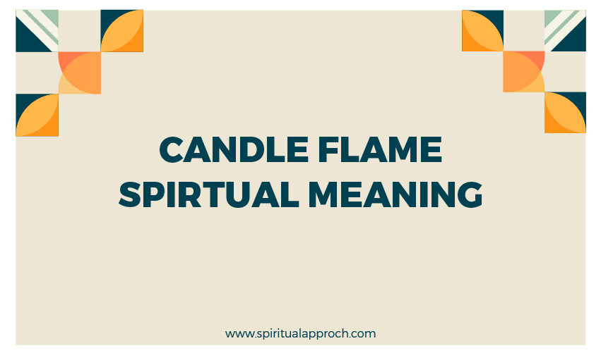 Candle Flame Meaning