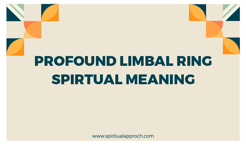 Limbal Ring Spiritual Meaning