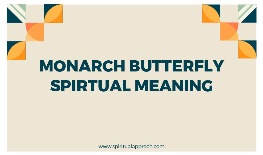 Monarch Butterfly Spiritual Meaning